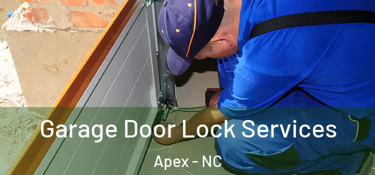  Garage Door Lock Services Apex - NC
